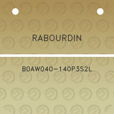 rabourdin-b0aw040-140p3s2l