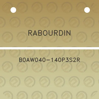 rabourdin-b0aw040-140p3s2r