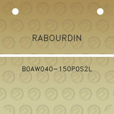 rabourdin-b0aw040-150p0s2l