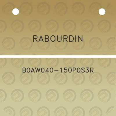 rabourdin-b0aw040-150p0s3r