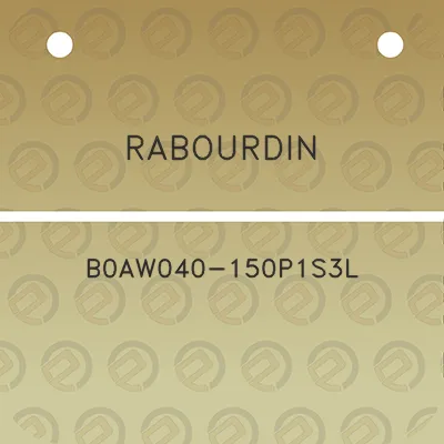 rabourdin-b0aw040-150p1s3l