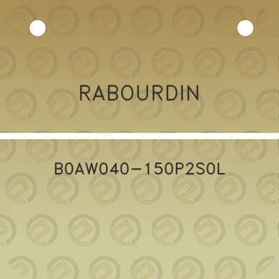 rabourdin-b0aw040-150p2s0l