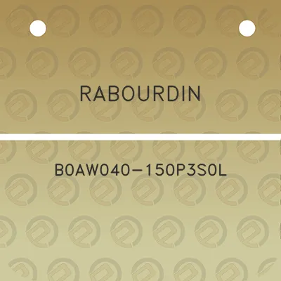 rabourdin-b0aw040-150p3s0l