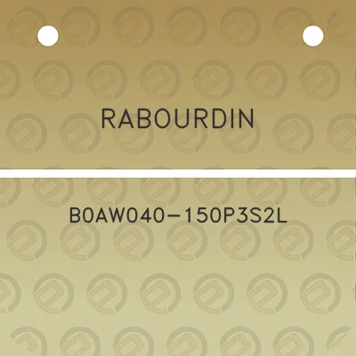 rabourdin-b0aw040-150p3s2l