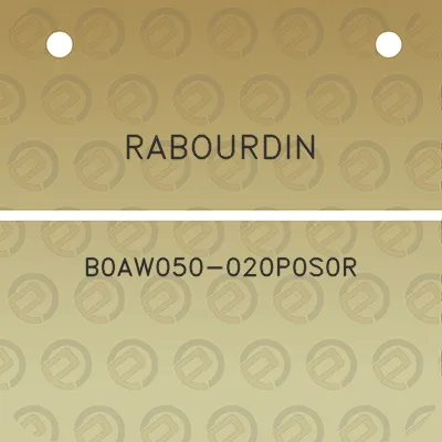 rabourdin-b0aw050-020p0s0r