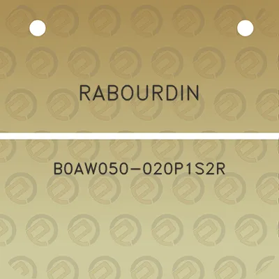 rabourdin-b0aw050-020p1s2r