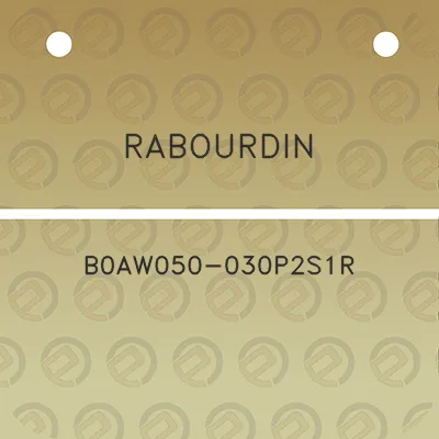 rabourdin-b0aw050-030p2s1r