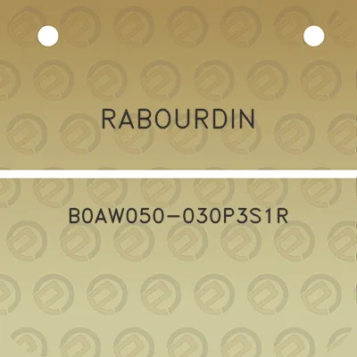 rabourdin-b0aw050-030p3s1r