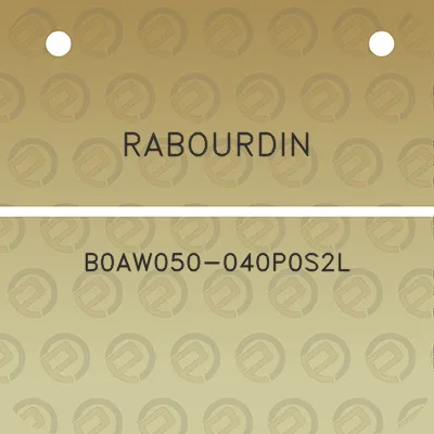 rabourdin-b0aw050-040p0s2l