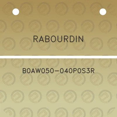 rabourdin-b0aw050-040p0s3r