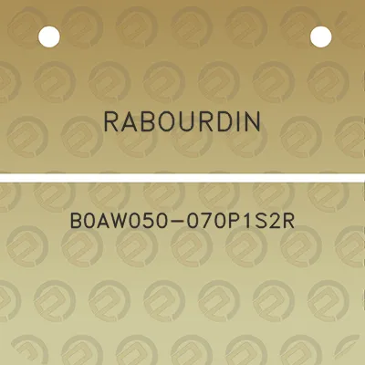 rabourdin-b0aw050-070p1s2r