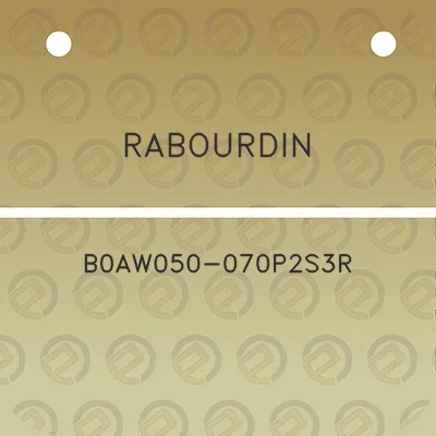 rabourdin-b0aw050-070p2s3r