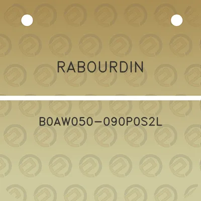 rabourdin-b0aw050-090p0s2l