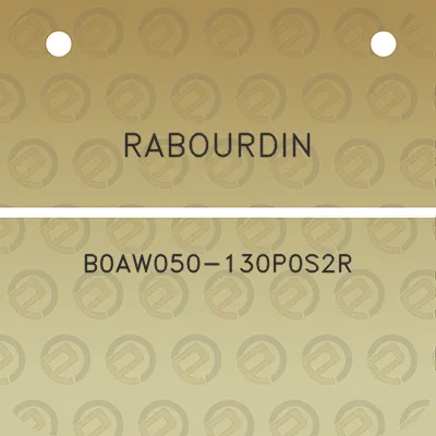 rabourdin-b0aw050-130p0s2r