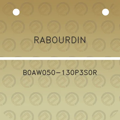 rabourdin-b0aw050-130p3s0r