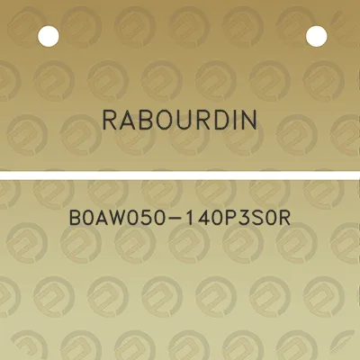 rabourdin-b0aw050-140p3s0r