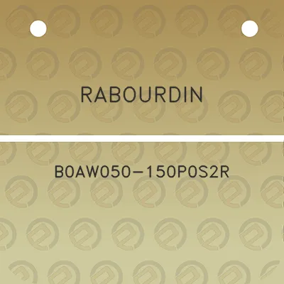 rabourdin-b0aw050-150p0s2r