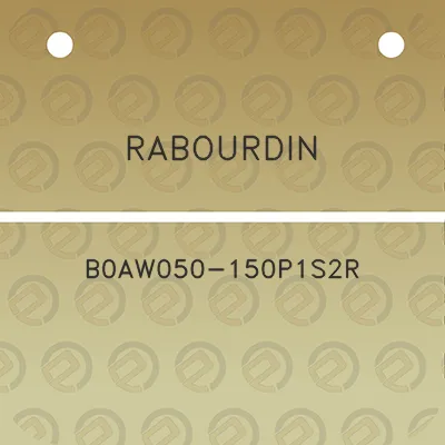 rabourdin-b0aw050-150p1s2r