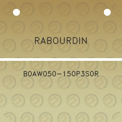 rabourdin-b0aw050-150p3s0r