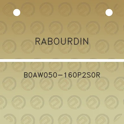 rabourdin-b0aw050-160p2s0r