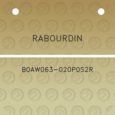 rabourdin-b0aw063-020p0s2r