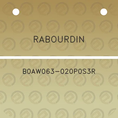 rabourdin-b0aw063-020p0s3r