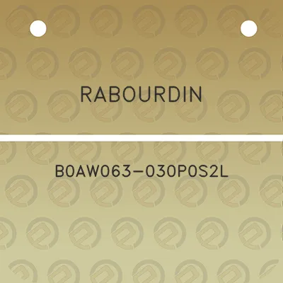 rabourdin-b0aw063-030p0s2l