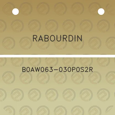 rabourdin-b0aw063-030p0s2r