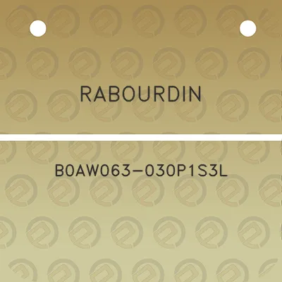 rabourdin-b0aw063-030p1s3l