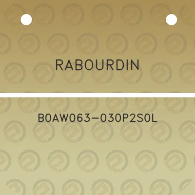 rabourdin-b0aw063-030p2s0l