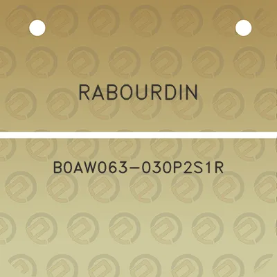 rabourdin-b0aw063-030p2s1r