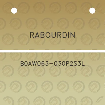 rabourdin-b0aw063-030p2s3l