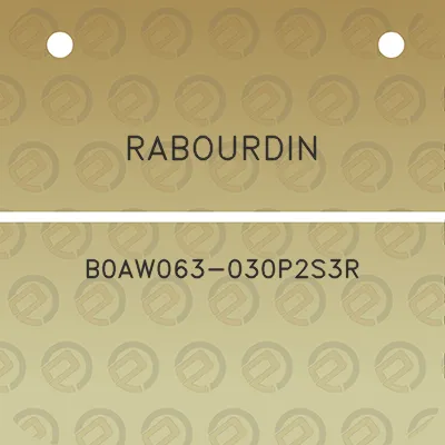 rabourdin-b0aw063-030p2s3r