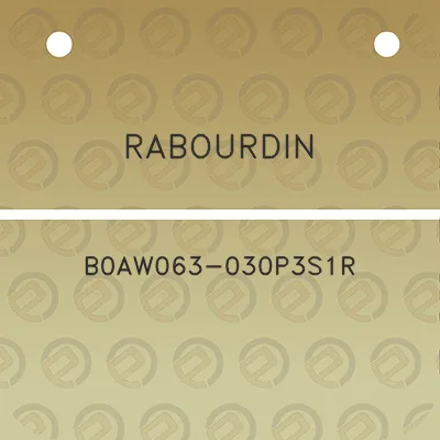 rabourdin-b0aw063-030p3s1r