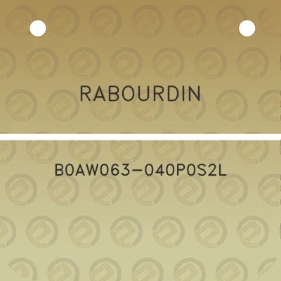 rabourdin-b0aw063-040p0s2l