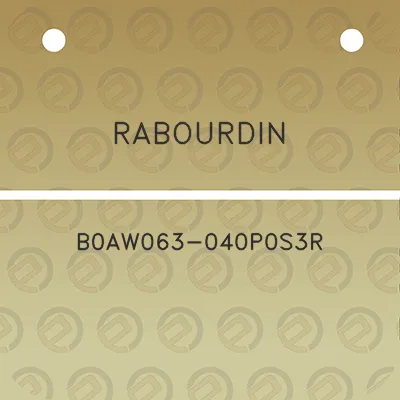 rabourdin-b0aw063-040p0s3r