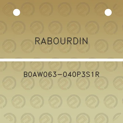 rabourdin-b0aw063-040p3s1r