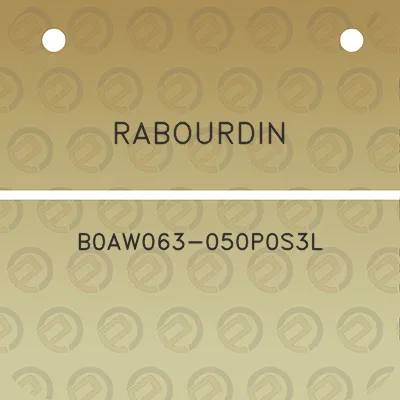 rabourdin-b0aw063-050p0s3l