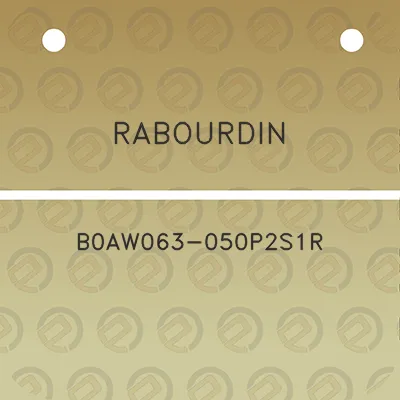 rabourdin-b0aw063-050p2s1r