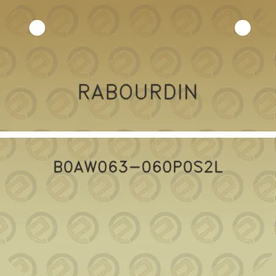 rabourdin-b0aw063-060p0s2l