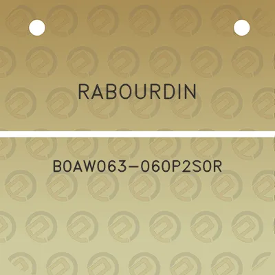 rabourdin-b0aw063-060p2s0r