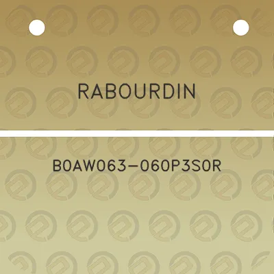 rabourdin-b0aw063-060p3s0r