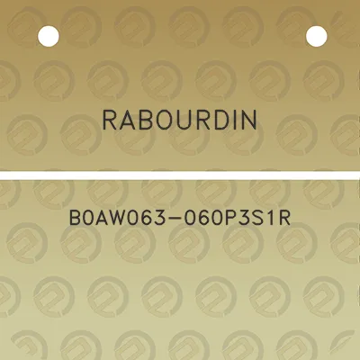 rabourdin-b0aw063-060p3s1r