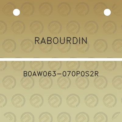 rabourdin-b0aw063-070p0s2r