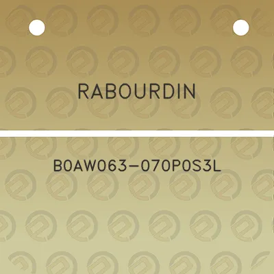 rabourdin-b0aw063-070p0s3l