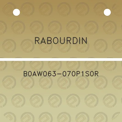 rabourdin-b0aw063-070p1s0r