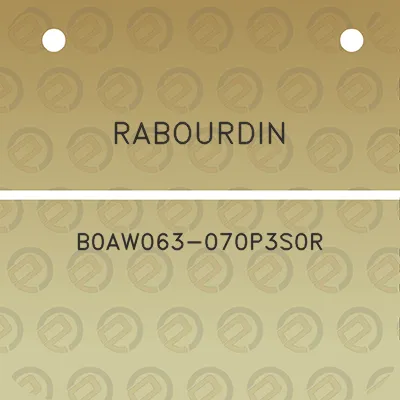 rabourdin-b0aw063-070p3s0r