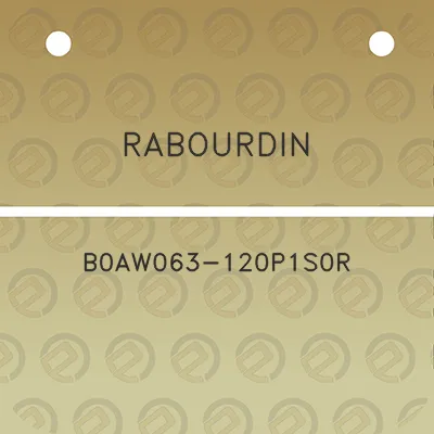 rabourdin-b0aw063-120p1s0r