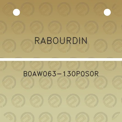 rabourdin-b0aw063-130p0s0r