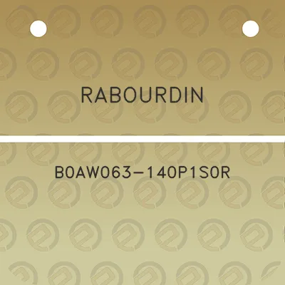 rabourdin-b0aw063-140p1s0r